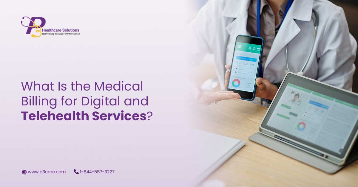 What Is The Medical Billing For Digital And Telehealth Services?